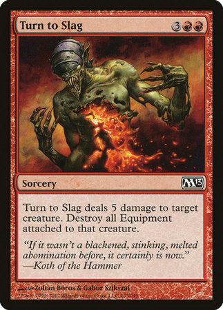 Turn to Slag [Magic 2013] | Enigma On Main