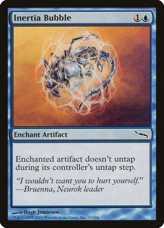 Inertia Bubble [Mirrodin] | Enigma On Main