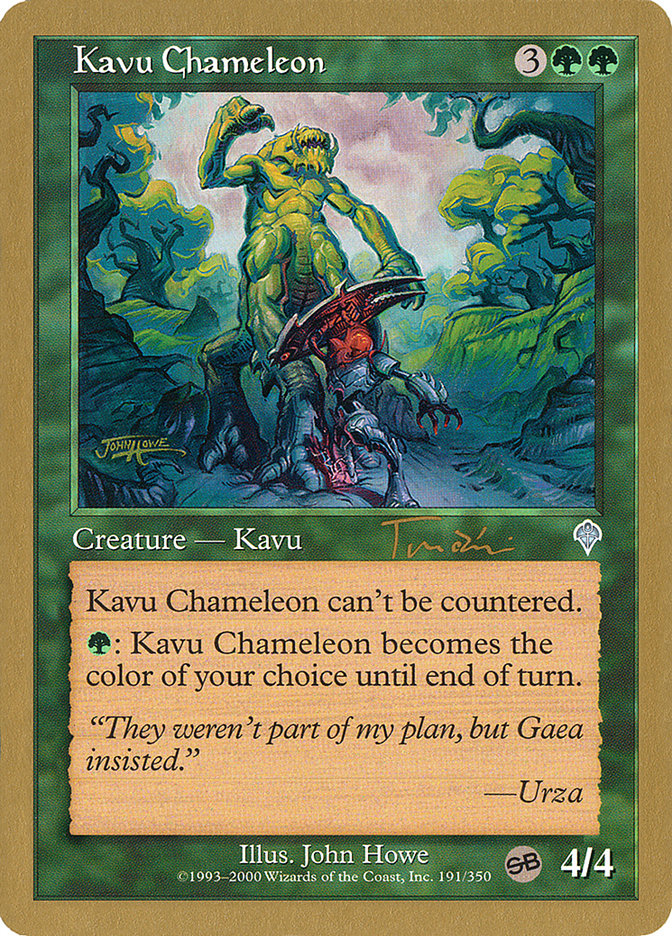 Kavu Chameleon (Jan Tomcani) (SB) [World Championship Decks 2001] | Enigma On Main