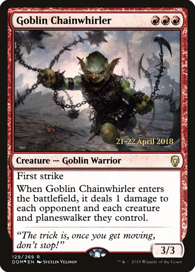 Goblin Chainwhirler  [Dominaria Prerelease Promos] | Enigma On Main