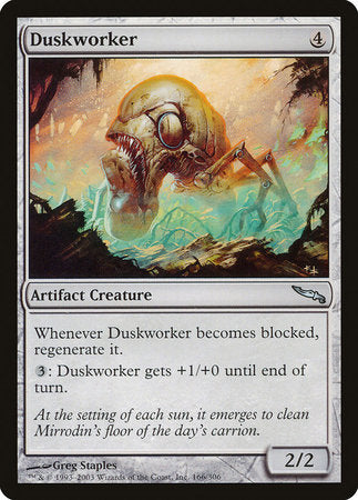 Duskworker [Mirrodin] | Enigma On Main