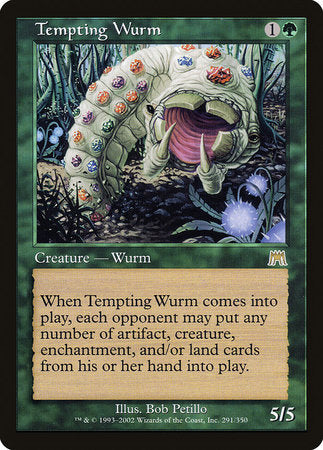 Tempting Wurm [Onslaught] | Enigma On Main