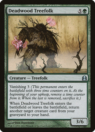 Deadwood Treefolk [Commander 2011] | Enigma On Main