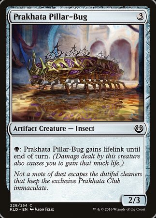 Prakhata Pillar-Bug [Kaladesh] | Enigma On Main