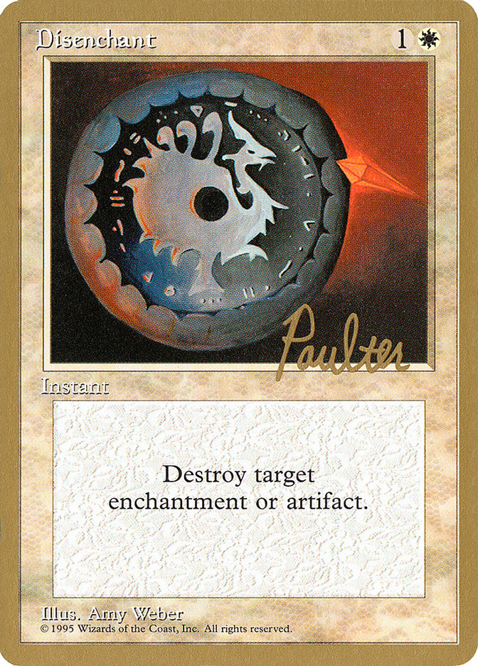 Disenchant (Preston Poulter) [Pro Tour Collector Set] | Enigma On Main