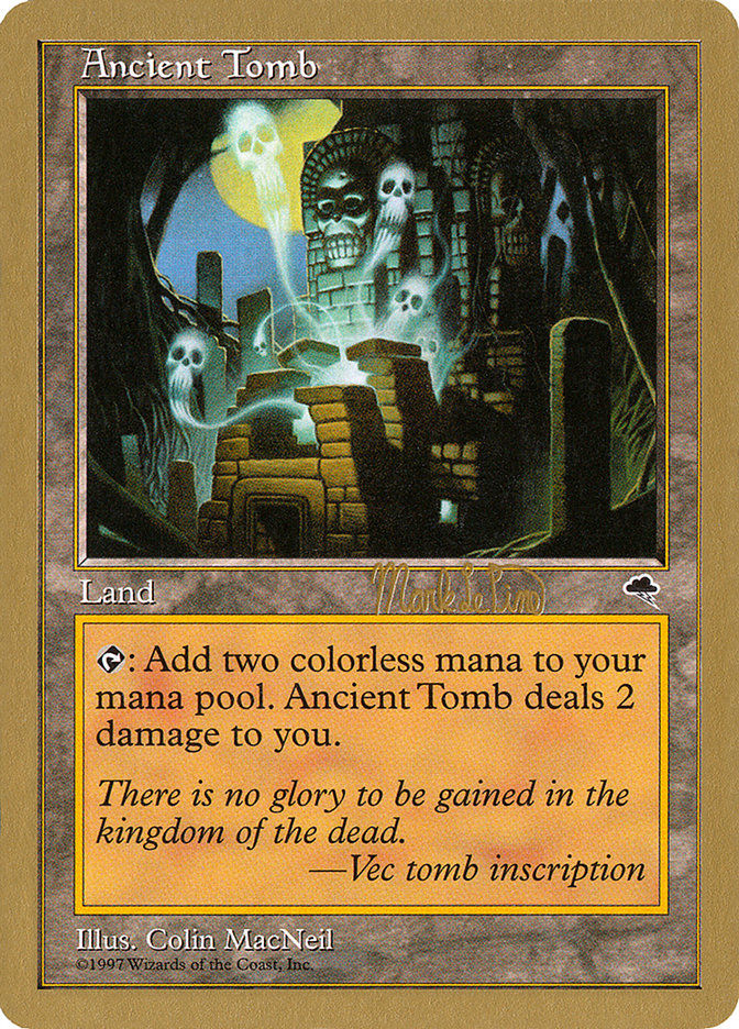 Ancient Tomb (Mark Le Pine) [World Championship Decks 1999] | Enigma On Main