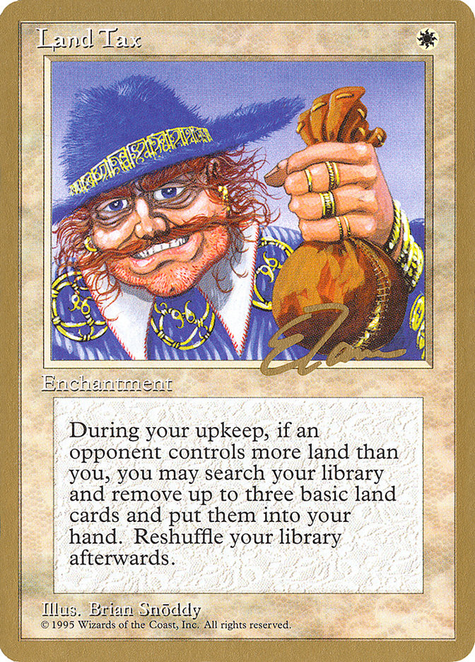 Land Tax (Eric Tam) [Pro Tour Collector Set] | Enigma On Main