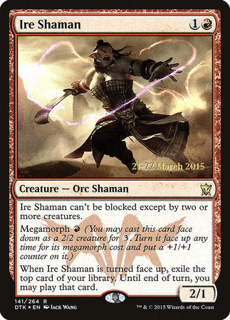 Ire Shaman [Dragons of Tarkir Promos] | Enigma On Main