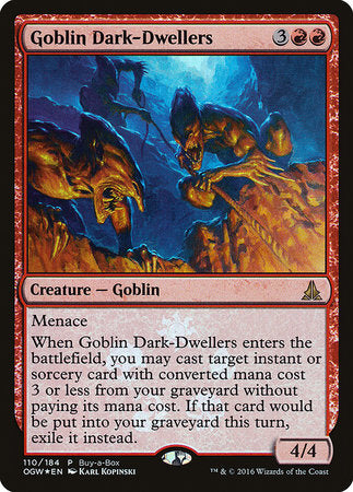 Goblin Dark-Dwellers [Oath of the Gatewatch Promos] | Enigma On Main