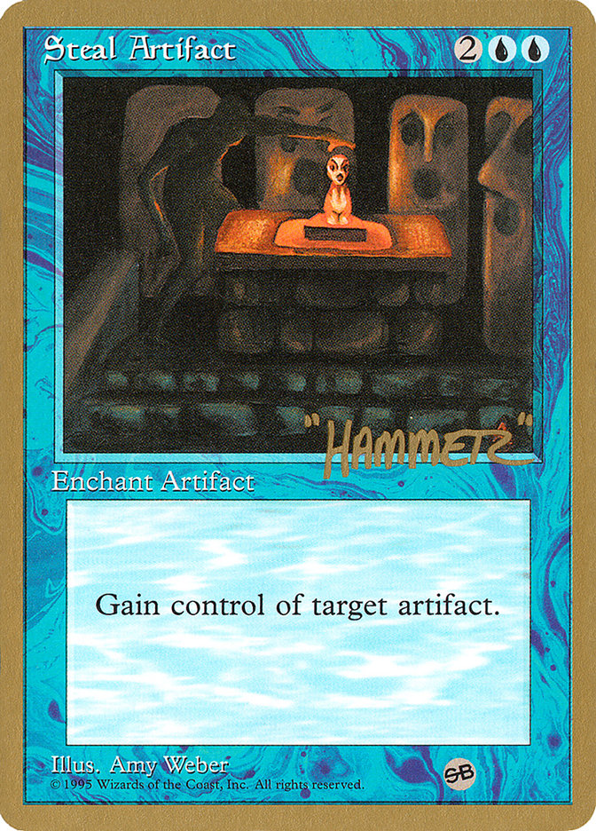 Steal Artifact (Shawn "Hammer" Regnier) (SB) [Pro Tour Collector Set] | Enigma On Main