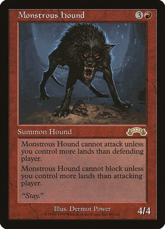 Monstrous Hound [Exodus] | Enigma On Main