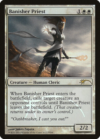 Banisher Priest [Friday Night Magic 2014] | Enigma On Main