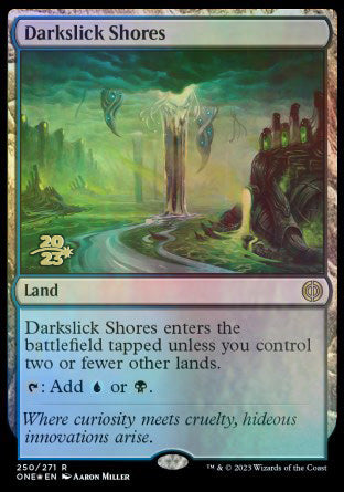 Darkslick Shores [Phyrexia: All Will Be One Prerelease Promos] | Enigma On Main