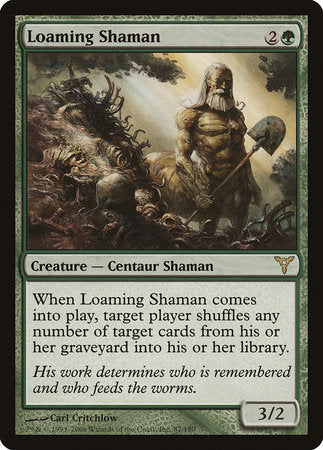 Loaming Shaman [Dissension] | Enigma On Main