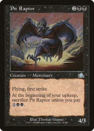 Pit Raptor [Prophecy] | Enigma On Main