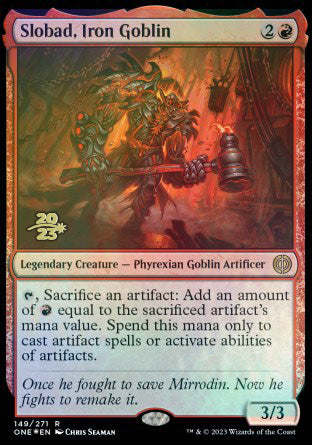 Slobad, Iron Goblin [Phyrexia: All Will Be One Prerelease Promos] | Enigma On Main