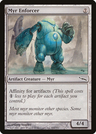 Myr Enforcer [Mirrodin] | Enigma On Main