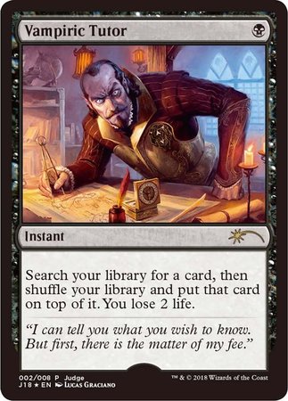 Vampiric Tutor (J18) [Judge Gift Cards 2018] | Enigma On Main